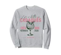 Cadaqués La vida es mejor en la Costa Brava Cataluña Souvenir Sudadera