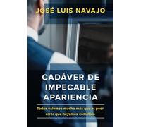 Cadáver de impecable apariencia: Todos valemos mucho más que el peor error que hayamos cometido /A Good Looking Corpse: We are all worth more: Todos ... Que Hayamos Cometido/ We Are All Worth More