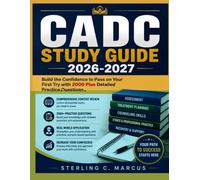 CADC STUDY GUIDE 2026-2027: Build the Confidence to Pass on Your First Try with 2000 Plus Detailed Practice Questions