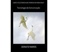 Cadê A Telefonista Que Morava Na Minha Rua? (ebook)