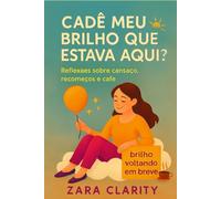 Cadê meu brilho que estava aqui?: Reflexões sobre cansaço, recomeços e café