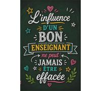 Cadeau enseignant primaire en français - Carnet de notes: Citations inspirantes et positives en français - Idée cadeau originale et personnalisée pour la fin d’année scolaire pour enseignants