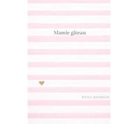 Cadeau mamie, anniversaire, fête des grands-mères ou Noël: Carnet de notes, carnet à messages, livre à offrir à sa mamie, idée cadeau pour une grand-mère