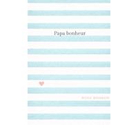 Cadeau papa, anniversaire, fête des pères ou Noël: Carnet de notes, livre à offrir à son papa, idée cadeau pour un père