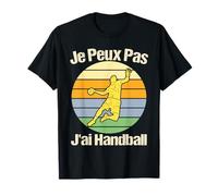 Cadeau para Aficionados al Balonmano Je Peux Pas J'Ai Handball Camiseta