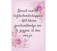 Cadeauset met 60 liefdesboodschappen - Het kleine cadeauboekje om 'ik hou van je' te zeggen: Kurze Liebesbotschaften, die Herzen einander näher bringen