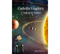Cadeira Voadora - A Viagem ao Espaço: Ilustrado