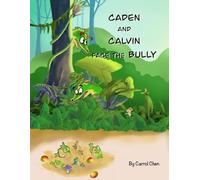 Caden and Calvin Face the Bully (The Adventures of Caden & Calvin)