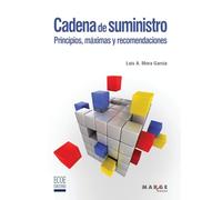 Cadena de suministro. Principios, máximas y recomendaciones: 0