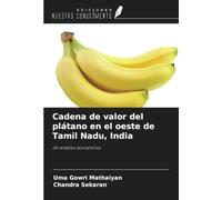 Cadena de valor del plátano en el oeste de Tamil Nadu, India: Un análisis económico