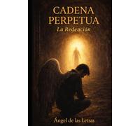 CADENA PERPETUA: La Redención