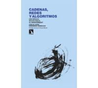 Cadenas Redes Y Algoritmos: Una Mirada Sociologica Al Management