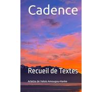 Cadence: Recueil de Textes