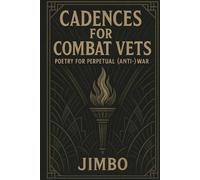 Cadences for Combat Vets: Poetry for Perpetual (anti-)War