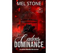 Cadens Dominance - In seinen Händen bin ich frei: Deep Dark Romance (Alternative Cover-Edition)