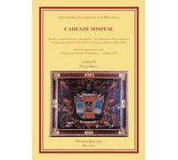 Cadenze sospese. Attorno a grandi musiche «incompiute» nel centenario della scomparsa di G. Puccini e F. Busoni (Atti della giornata di studi: ... 1° giugno 2024) (Libreria filarmonica)