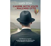 Cadere sette volte... rialzarsi otto