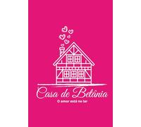 CADERNO CASA DE BETÂNIA - O AMOR ESTÁ NO LAR 300Fls/capa dura/A5 - Pastora Moaby Pfeifer: Caderno Casa de Betânia o amor está no lar - 300Fls / capa dura Formato A5