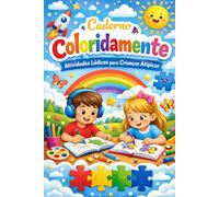 Caderno Coloridamente: Atividades Lúdicas para Crianças Atípicas