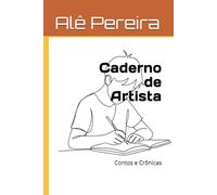 Caderno de Artista: Contos e Crônicas