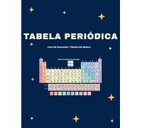 Caderno de Exercícios da Tabela Periódica para Estudantes: Folhas de Prática de Química para Preencher | Aprenda os Elementos, Números Atômicos, ... II, Ensino Médio e Ensino Domiciliar