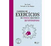 Caderno de exercícios do perdão segundo o Ho´oponopono