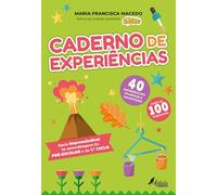 Caderno de Experiências: Pré-Escolar e 1.º Ciclo (Fábula Educação)