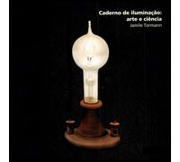Caderno de iluminação: arte e ciência