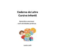 Caderno de Letra Cursiva Infantil: Aprenda a escrever com atividades práticas