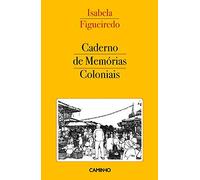 Caderno De Memórias Coloniais