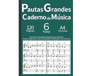 Caderno de Música com Pautas Grandes: Página Dupla Ampla para Leitura Fácil (A4): Para Iniciantes, Idosos e Baixa Visão. Pautas Contínuas em Página ... - Verde. (Clave & Pauta: Cadernos de Música)