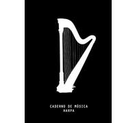 CADERNO DE MÚSICA HARPA: caderno de pauta musical para as suas criações e exercícios - 10 pautas por folha - para Músicos, Alunos, Professores, Compositores e Artistas!