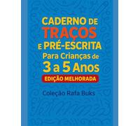 Caderno de Traços para Crianças de 3 a 5 Anos: Aprenda a desenhar linhas, formas e desenvolver a coordenação motora passo a passo