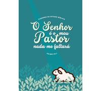 Caderno O Senhor é o Meu Pastor: Diário de Estudo Bíblico e Anotações de Sermões com Controle de Leitura da Bíblia, Lista de Orações e Reflexão Bíblica