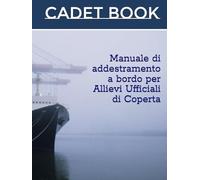 Cadet Book - Manuale di addestramento a bordo per Allievi Ufficiali di Coperta