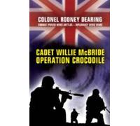 Cadet Willie Mcbride - Operation Crocodile (ebook)