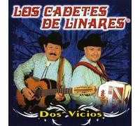 Cadetes De Linares - Dos Vicios