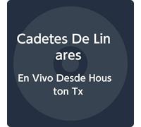 Cadetes De Linares - En Vivo Desde Houston Tx