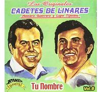 Cadetes De Linares - Tu Nombre