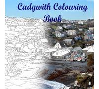 Cadgwith Colouring Book: Colour the Views you know and love