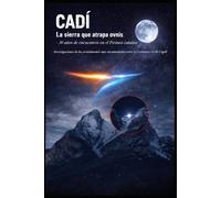 CADÍ La sierra que atrapa ovnis