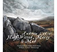 Cadie, Andrew - Half-Witted, Merry And Mad