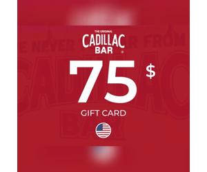 Cadillac Bar Gift Card 75 USD Key - UNITED STATES