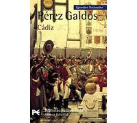 Cádiz: Episodios Nacionales, 8 / Primera serie (El Libro De Bolsillo - Bibliotecas De Autor - Biblioteca Pérez Galdós - Episodios Nacionales)