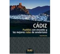 Cadiz: Pueblos Con Encanto Y Las Mejores Rutas De Senderismo