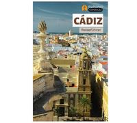 Cádiz Reiseführer: Top-Attraktionen, Geheimtipps, Strände, Kulinarik und Tagesausflüge in Andalusien, Südspanien