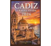 Cadiz Travel Guide 2026