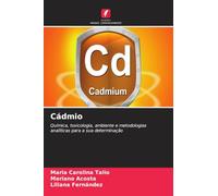 Cádmio: Química, toxicologia, ambiente e metodologias analíticas para a sua determinação