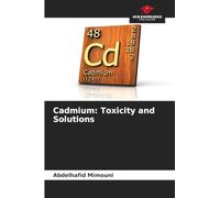 Cadmium: Toxicity and Solutions