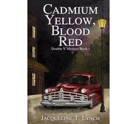 Cadmium Yellow, Blood Red: A Double V Mystery (Double V Mysteries)